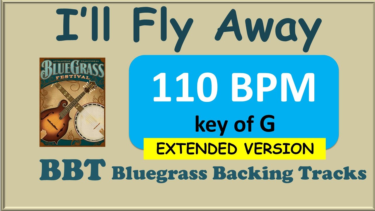I'll Fly Away 110 bpm bluegrass backing track