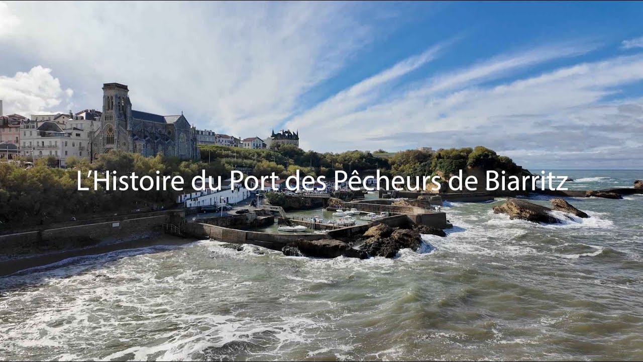 L’Histoire du Port des Pêcheurs de Biarritz