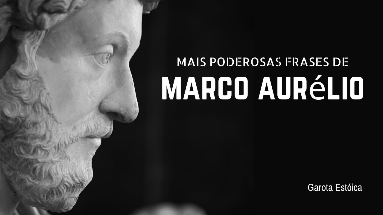 Marco Aurélio -  Frases que vão mudar sua vida | Estoicismo