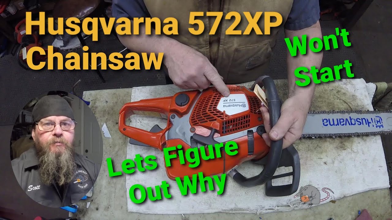 Husqvarna 572XP Chainsaw Won't Start