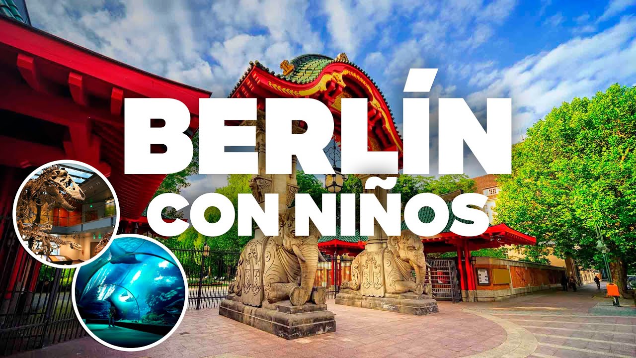 BERLÍN CON NIÑOS! Qué Hacer Y Actividades en familia!