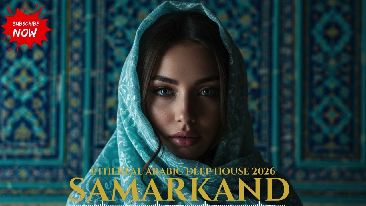 Ethereal Arabic Deep House 2026 | Samarkand Habibi Vibes