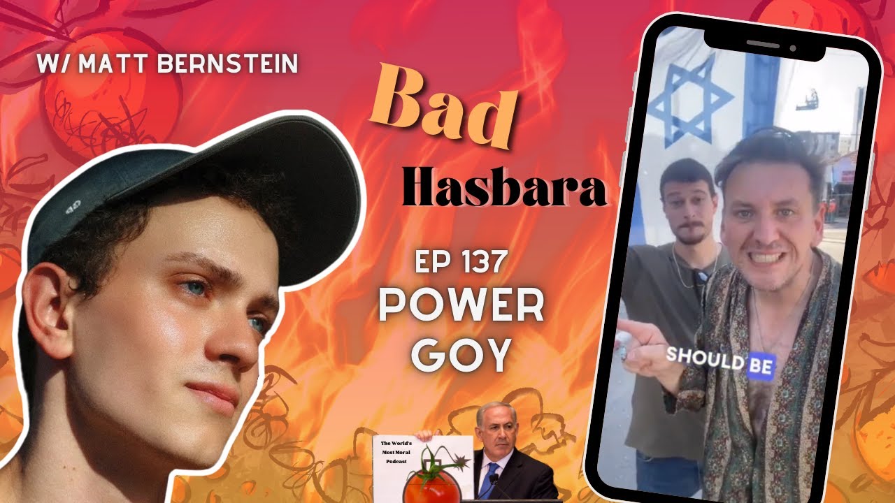 137: Power Goy, with Matt Bernstein