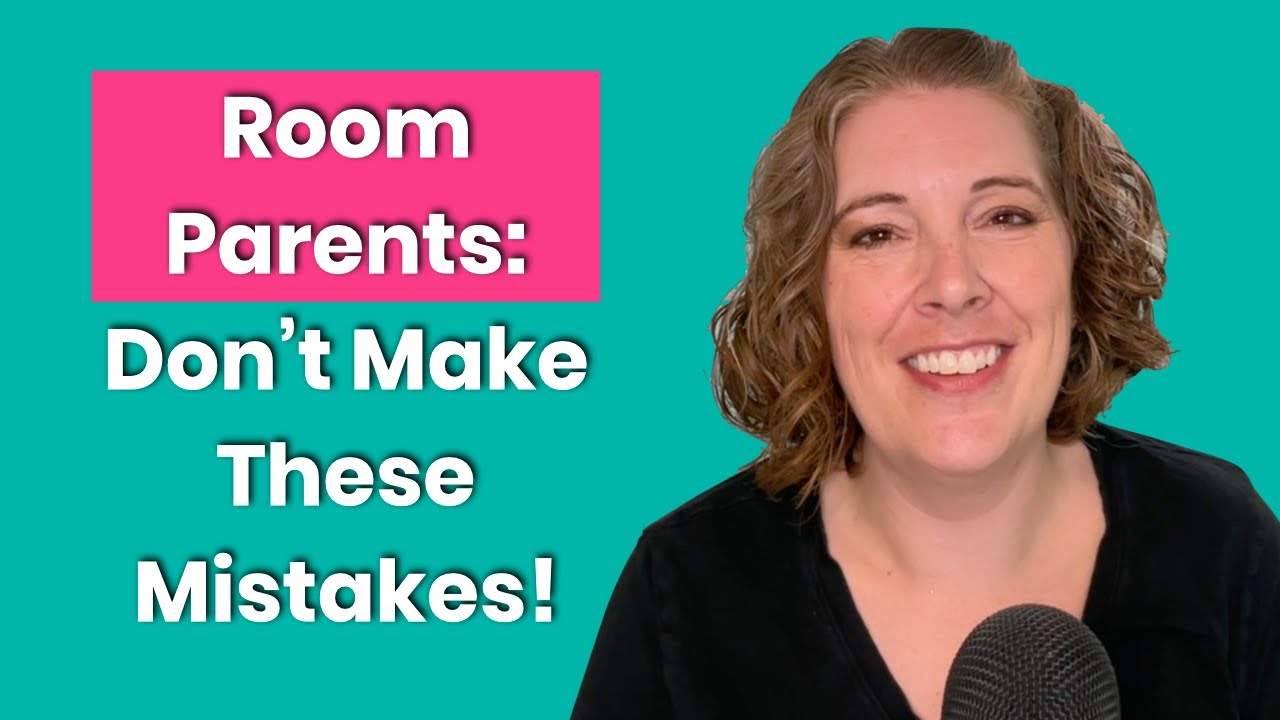 4 Huge Mistakes to Avoid as Class Room Parent