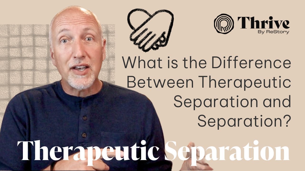 What is the Difference Between Therapeutic Separation and Separation?