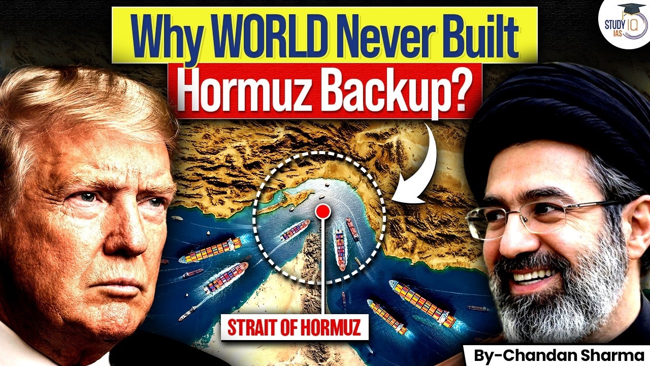 Why the World Can Never Build a Strait Of Hormuz Alternative ? | StudyIQ IAS