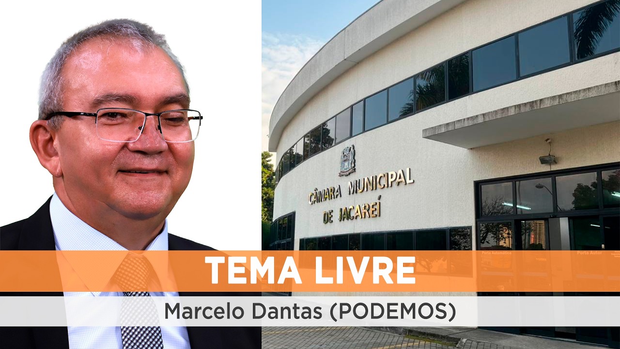 Tema Livre - MARCELO DANTAS (PODEMOS) 11/03/2026