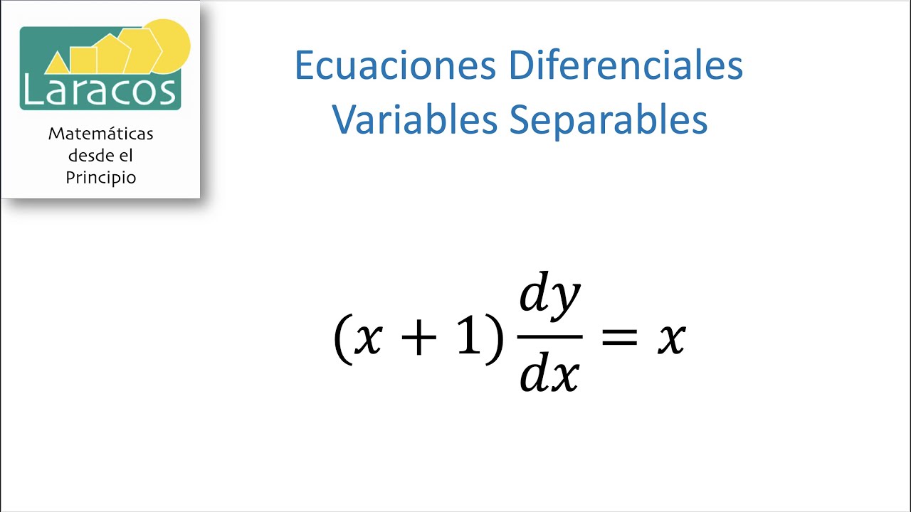 Ecuaciones diferenciales por variables separables