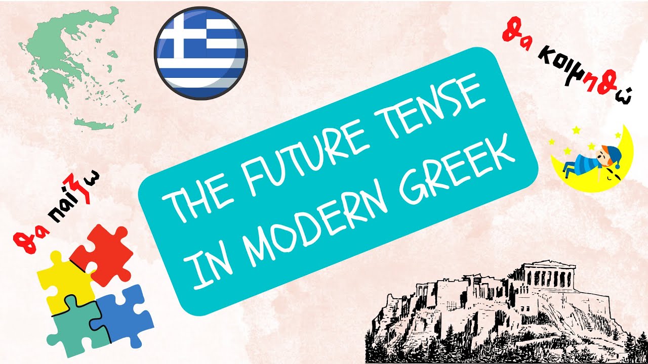 The FUTURE TENSE in modern greek (active + passive verbs)