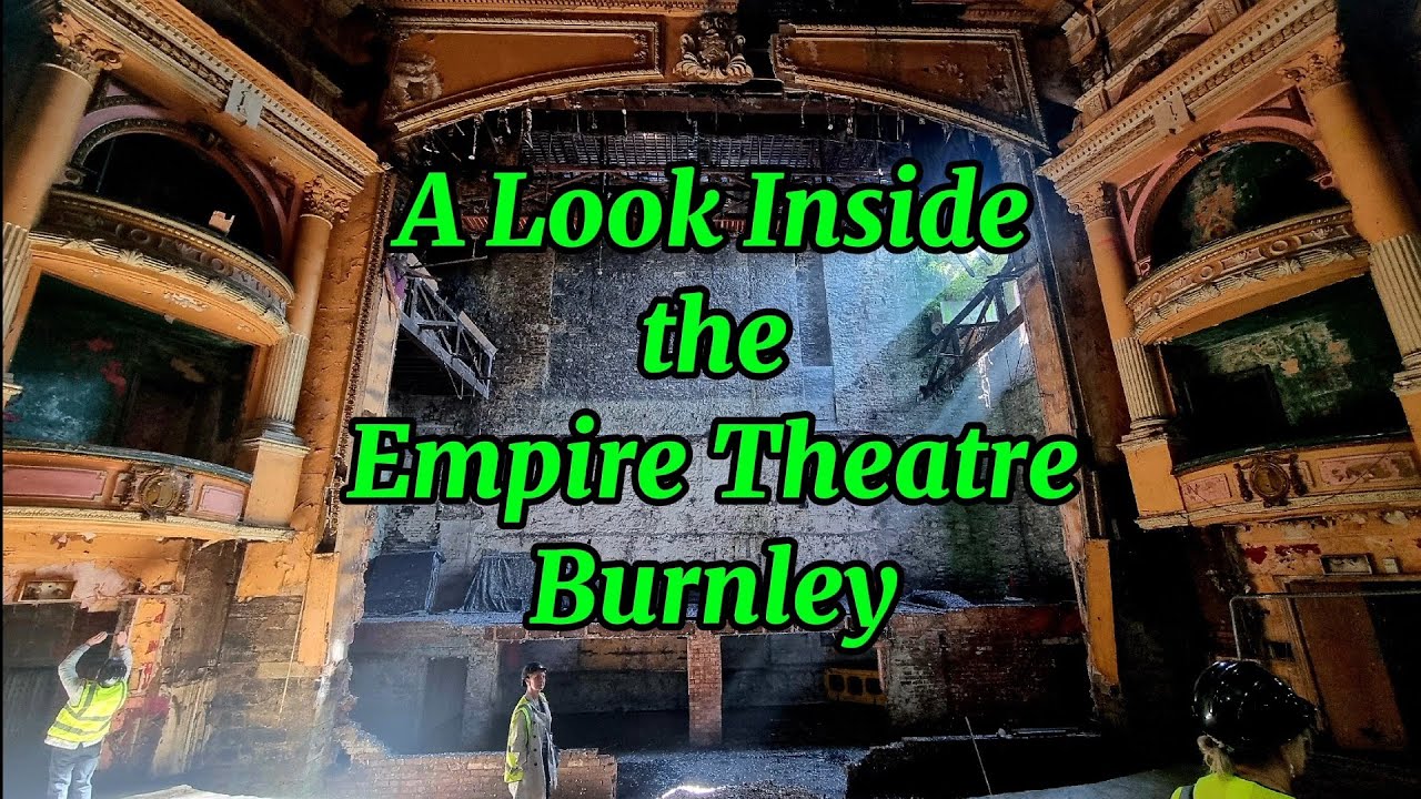 Saving the 130 Year Old Victorian Era  Empire Theatre.  Burnley.