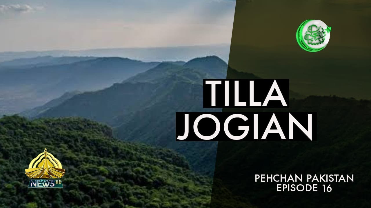 TILLA JOGIAN | PEHCHAN PAKISTAN JHELUM SERIES | EPISODE 16
