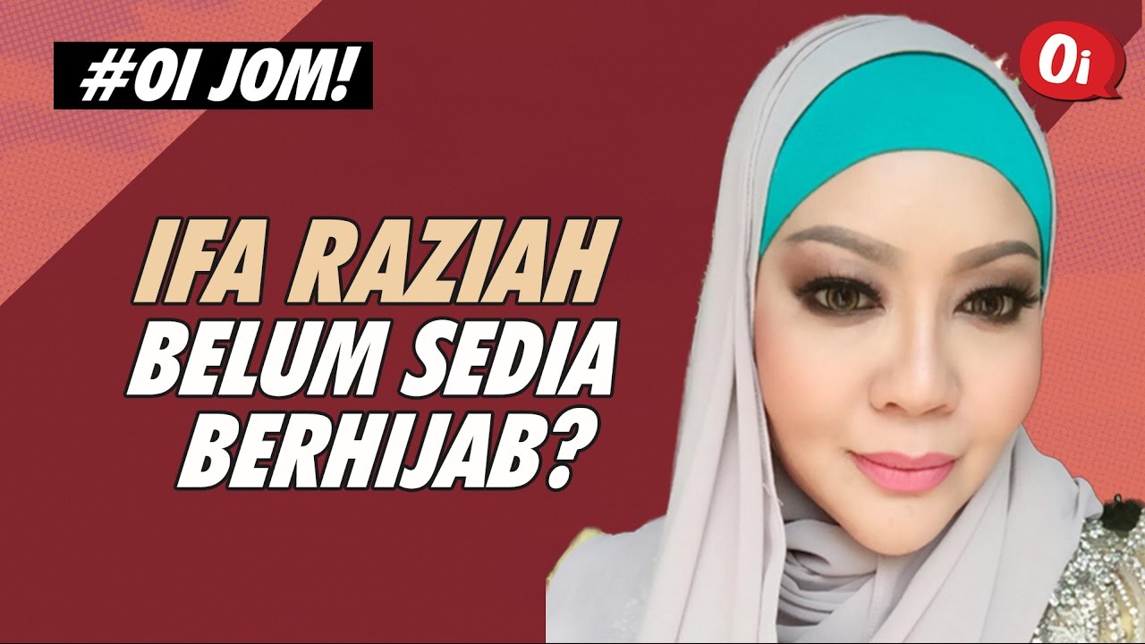 Ifa Raziah Belum Sedia Berhijab?