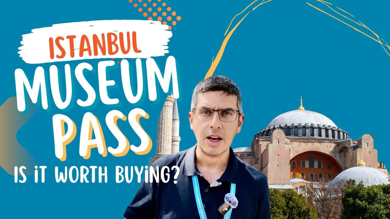 Is it worth buying the Istanbul Museum Pass? How much?