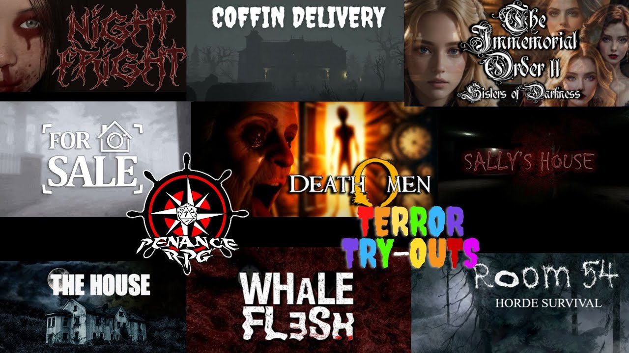 Terror Try Outs - Coffin Delivery, Whale Flesh, Night fright, For Sale & more | Penance RPG