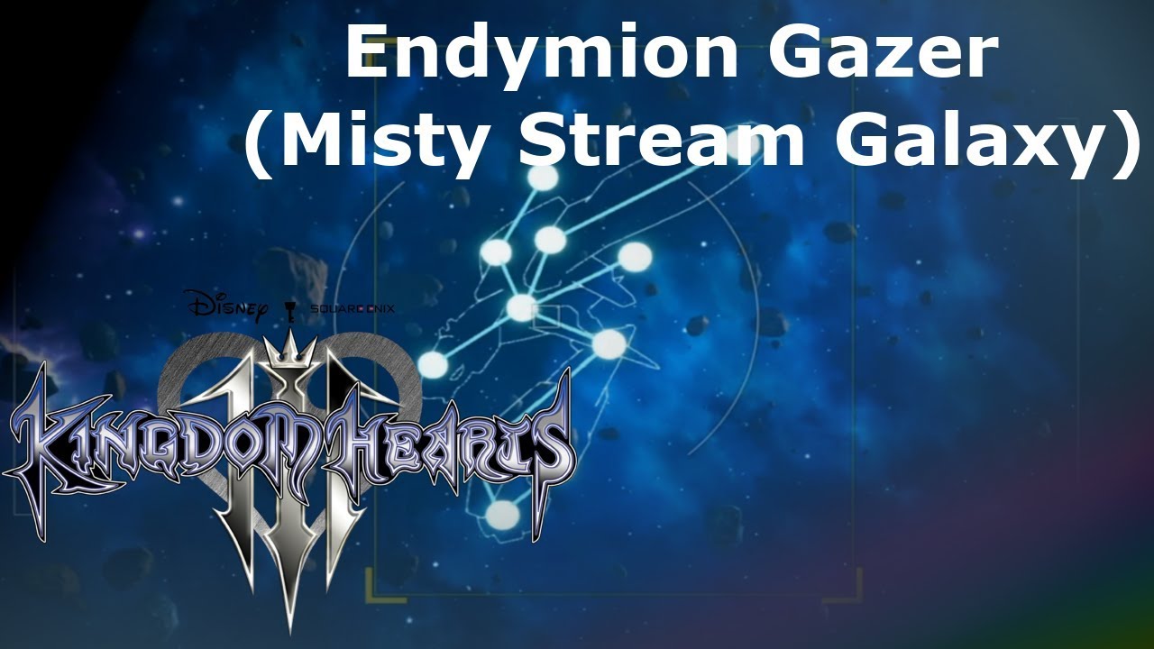 Kingdom Hearts 3 Gameplay Walkthrough Constellation - Endymion Gazer (Misty Stream Galaxy)