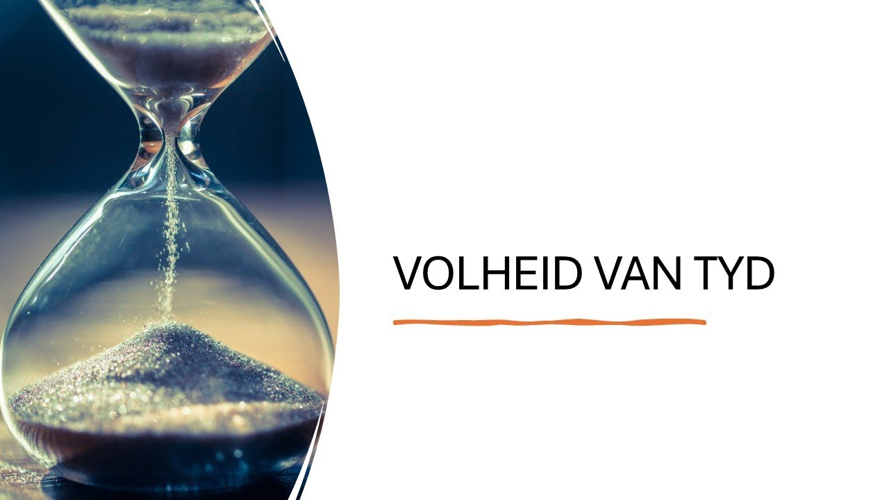 18 April 2025: Volheid van Tyd