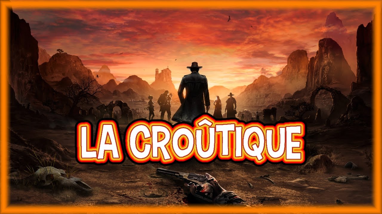 [Archive] DESPERADOS III - La Croûtique