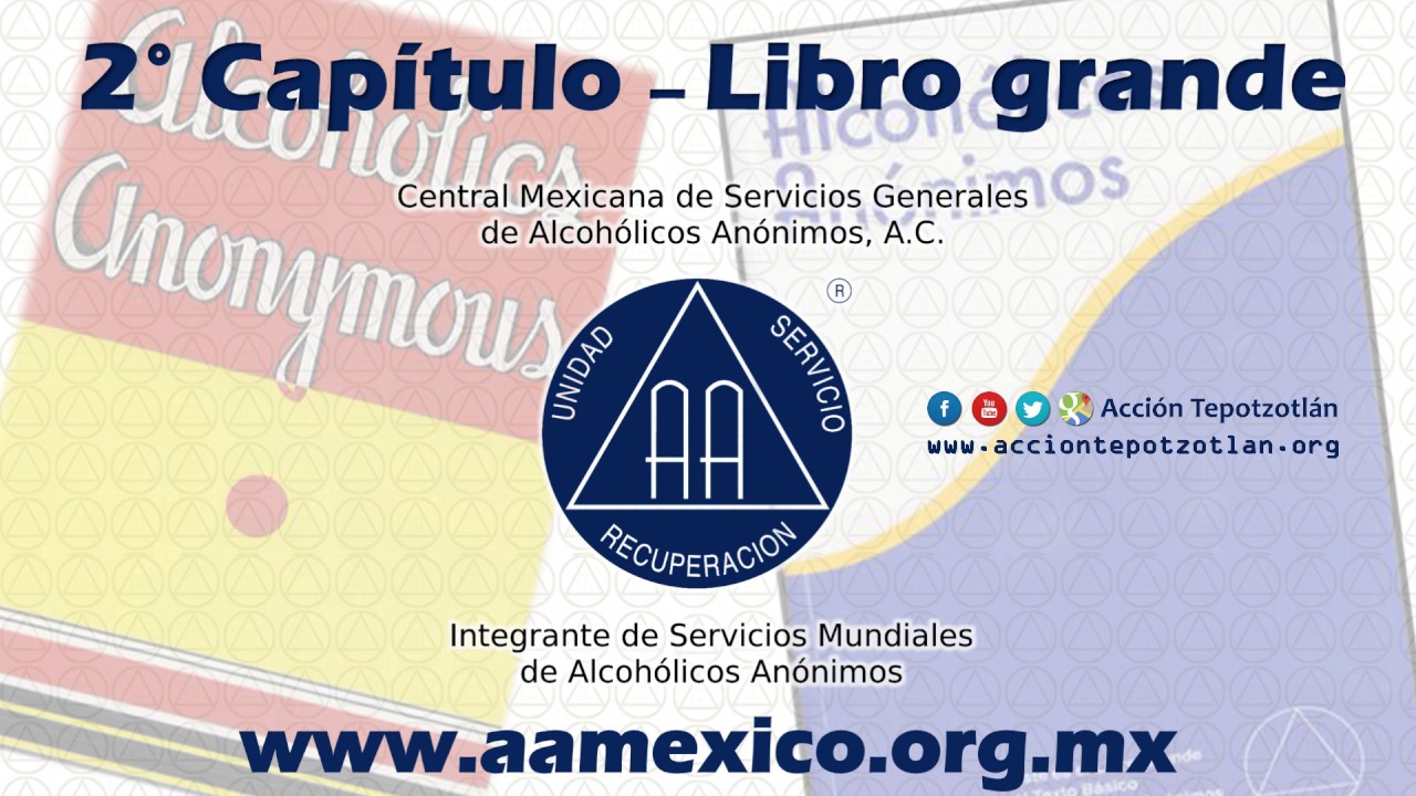 Cap&iacute;tulo 2 Libro Grande de Alcoh&oacute;licos An&oacute;nimos AUDIO