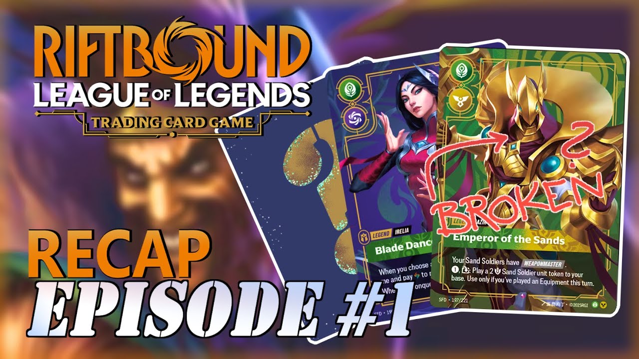 RIFTBOUND RECAP | EPISODE #1 - LEAGUE OF LEGENDS TCG