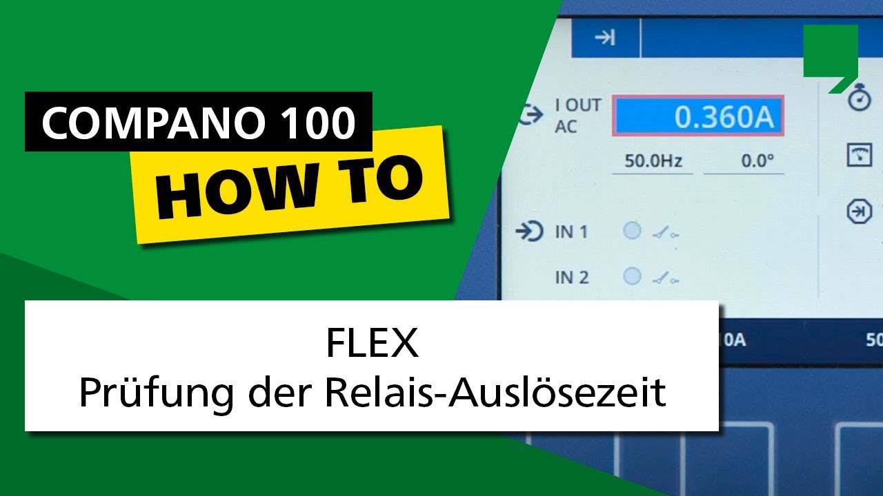 COMPANO 100 Do-It-Yourself 03: FLEX &ndash; Pr&uuml;fung der Relais-Ausl&ouml;sezeit