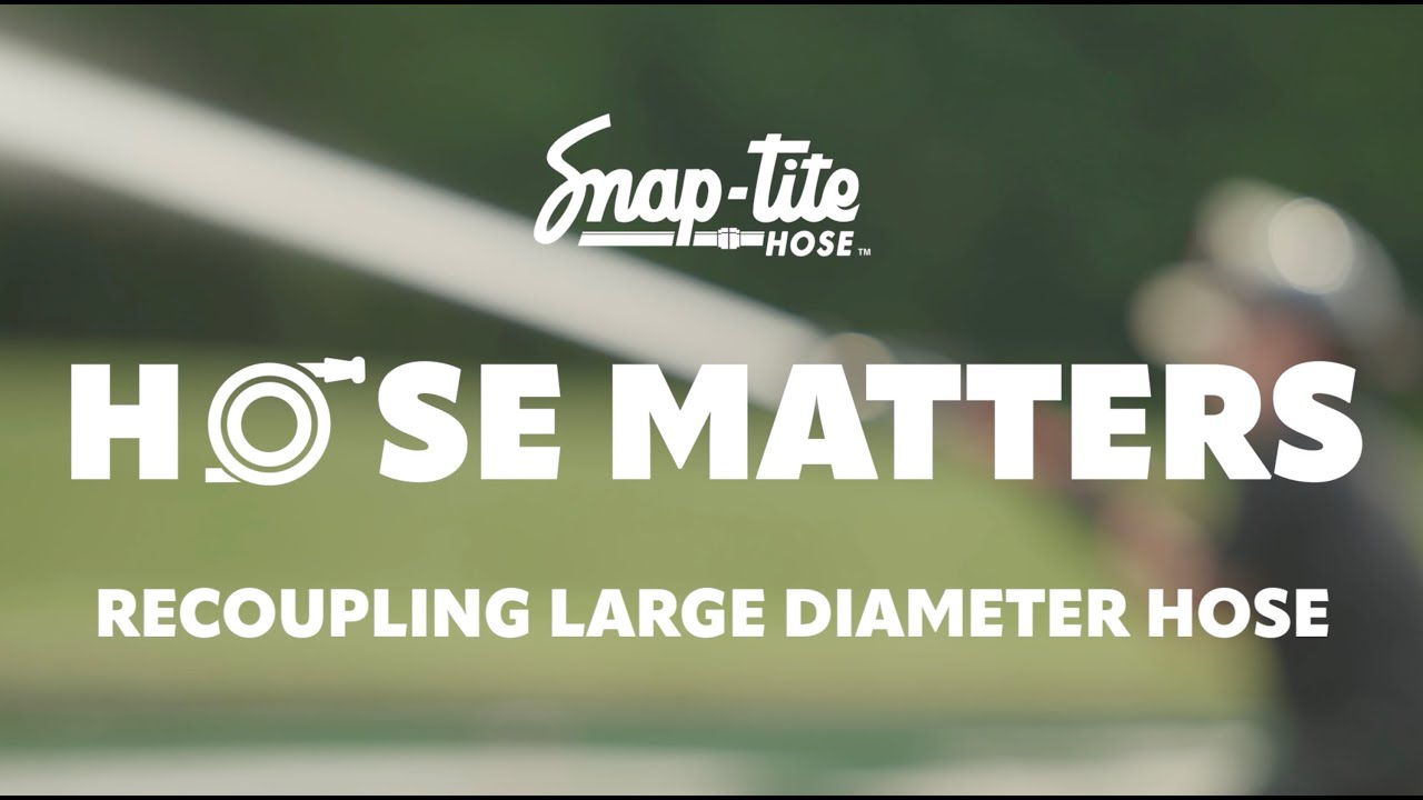 HOSE MATTERS: Recoupling Large Diameter Hose
