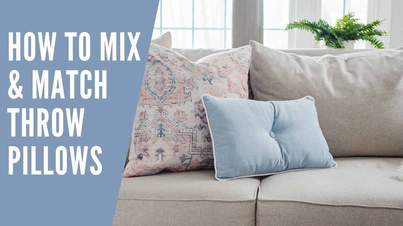 How to Mix and Match Throw Pillows