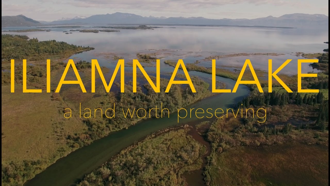 Iliamna Lake - A Land Worth Preserving