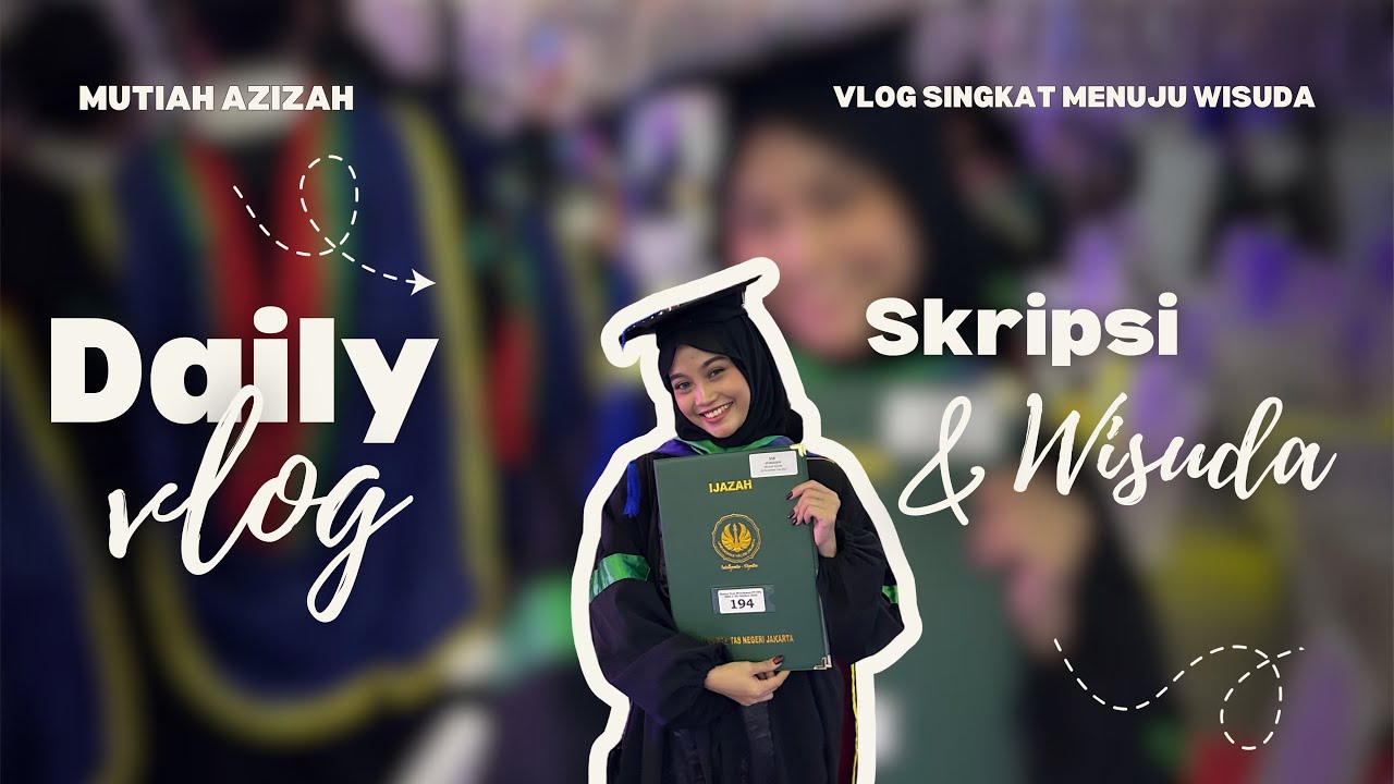 Perjalanan Singkat dari Bimbingan Skripsi Sampai Wisuda