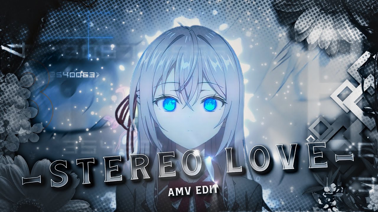 Stereo Love  - Alya Sometimes Hides Her Feelings in Russian [Edit/AMV]