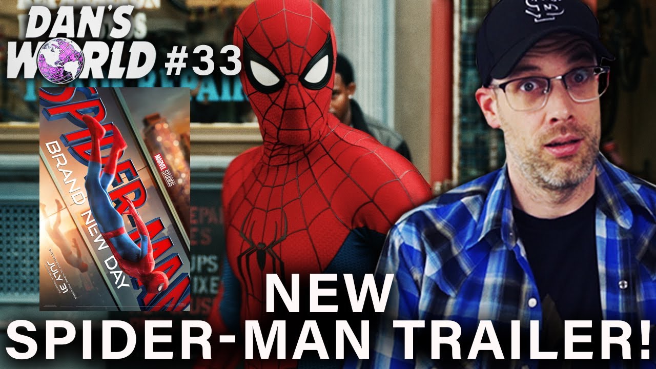 Spider-Man: Brand New Day Trailer Thoughts - Dan's World #33