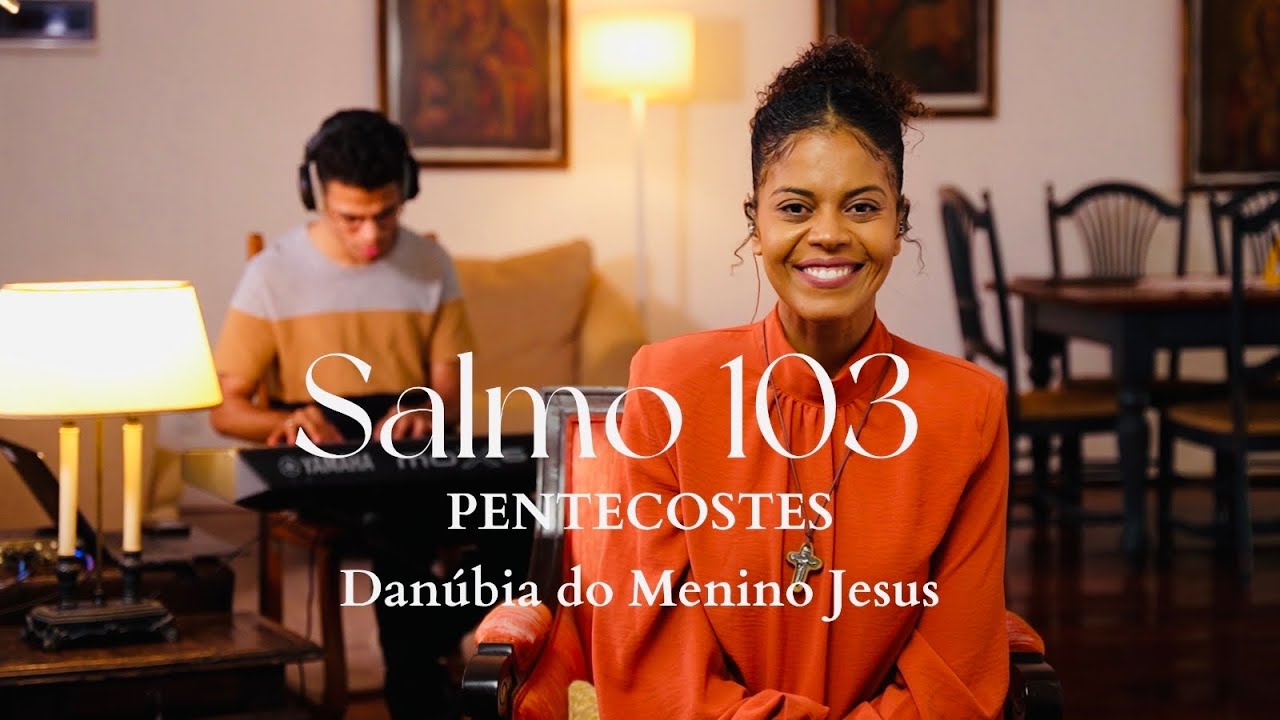 Salmo 103 | Pentecostes | 