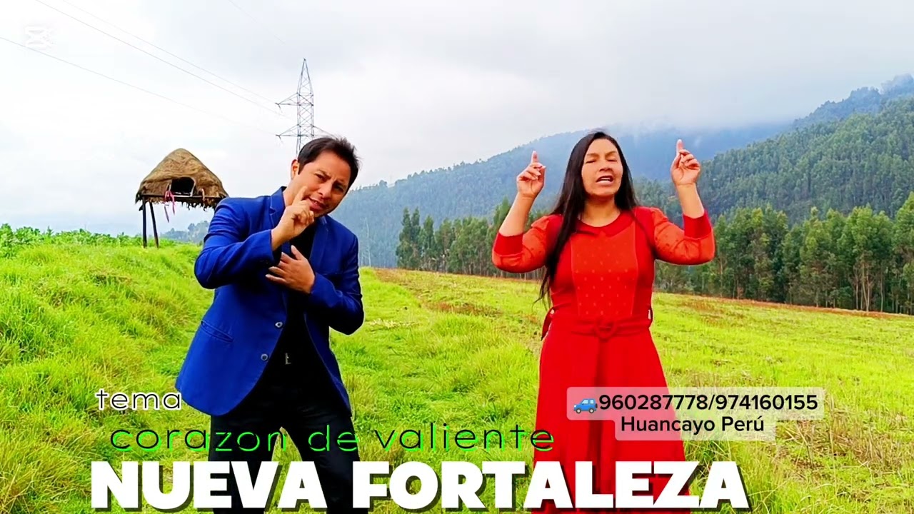 corazón de valiente Nueva fortaleza2025 🚙960287778/974160155 Huancayo Perú