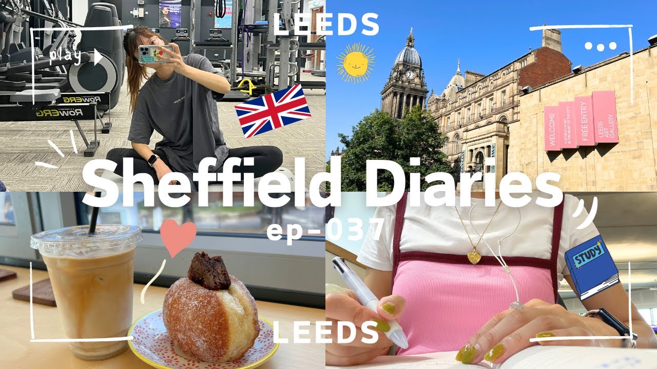 [Sheffield_diaries_037]イギリス留学生の休日/リーズのおすすめショップを紹介😉❤️‍🔥/ジムも勉強もモチベがなかなか出なかったけどそんな週もあるよねぇ〜☺️ Leeds trip