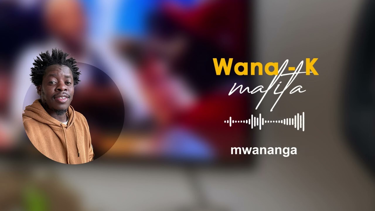 Wana-K Malita Lyrics Video