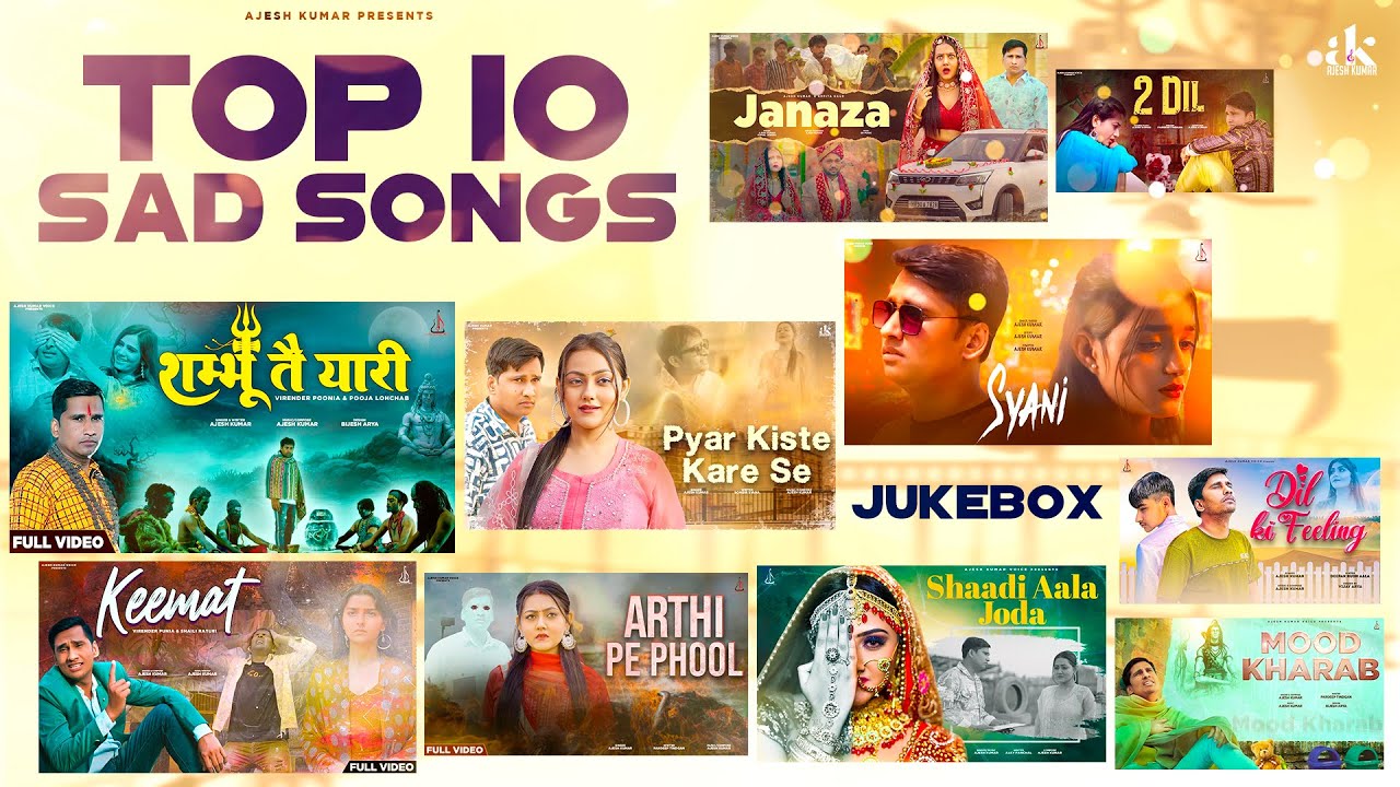 TOP 10 SAD SONG | AJESH KUMAR | NEW HARYANVI SONG 2024 | NEW SAD SONG 2024 | JUKEBOX SAD SONG 2024