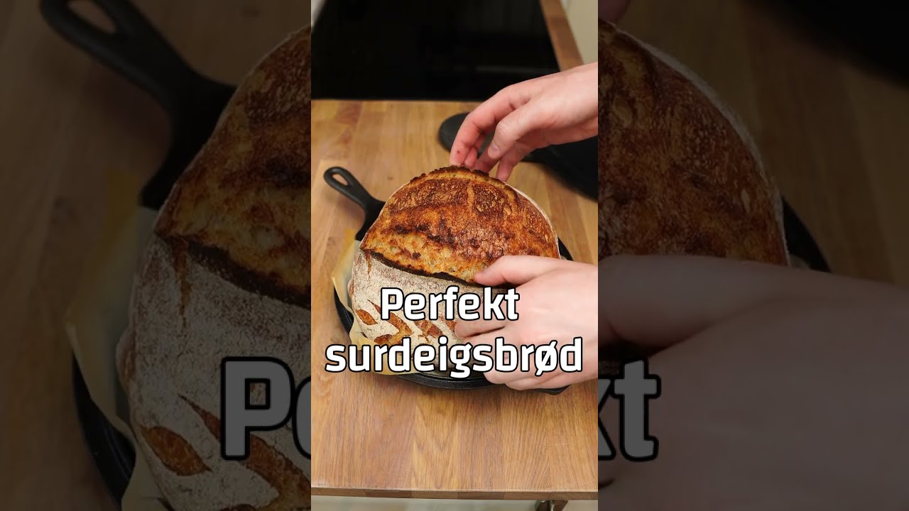 Oppskrift p&aring; Perfekt surdeigsbr&oslash;d