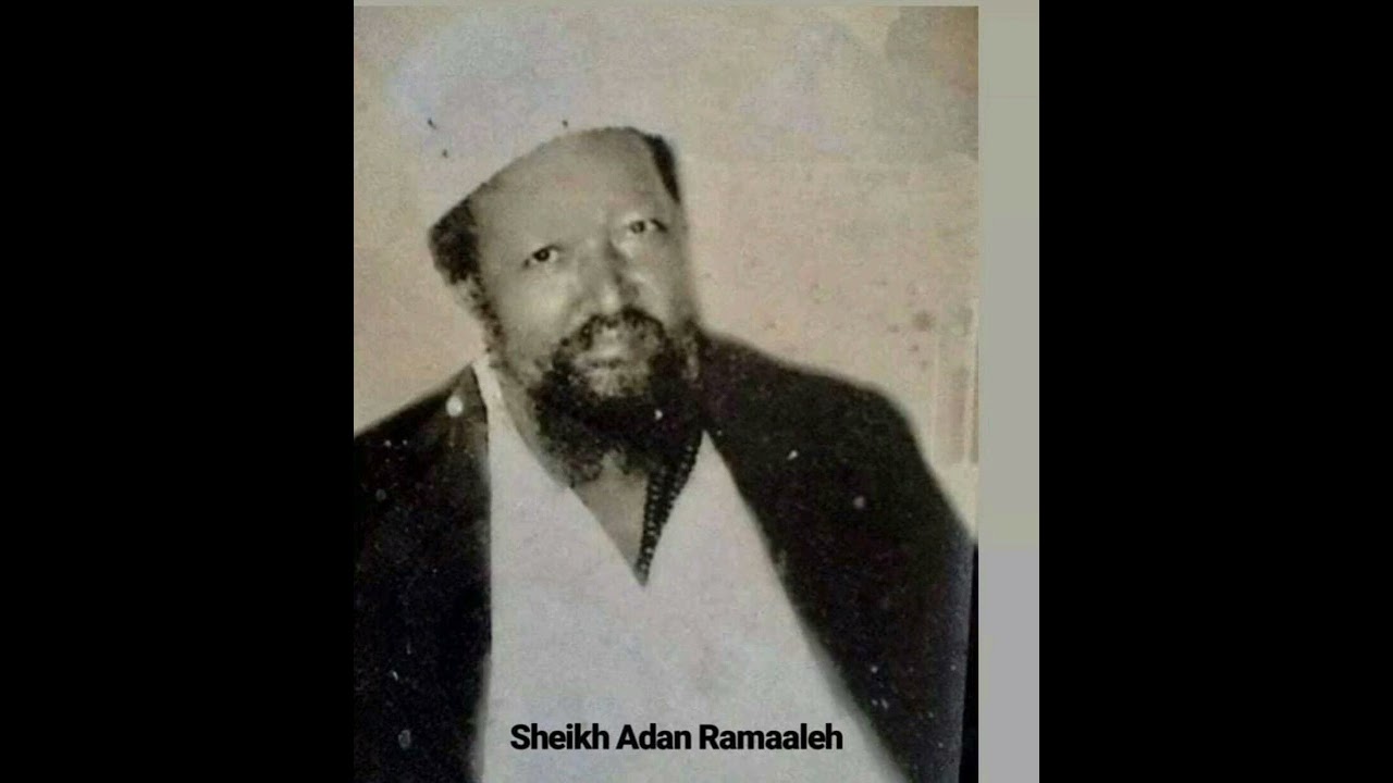 Qasiido sheekh Aadan Ramaale RA