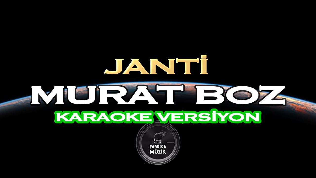 Murat Boz - Janti Karaoke #EvdeKal