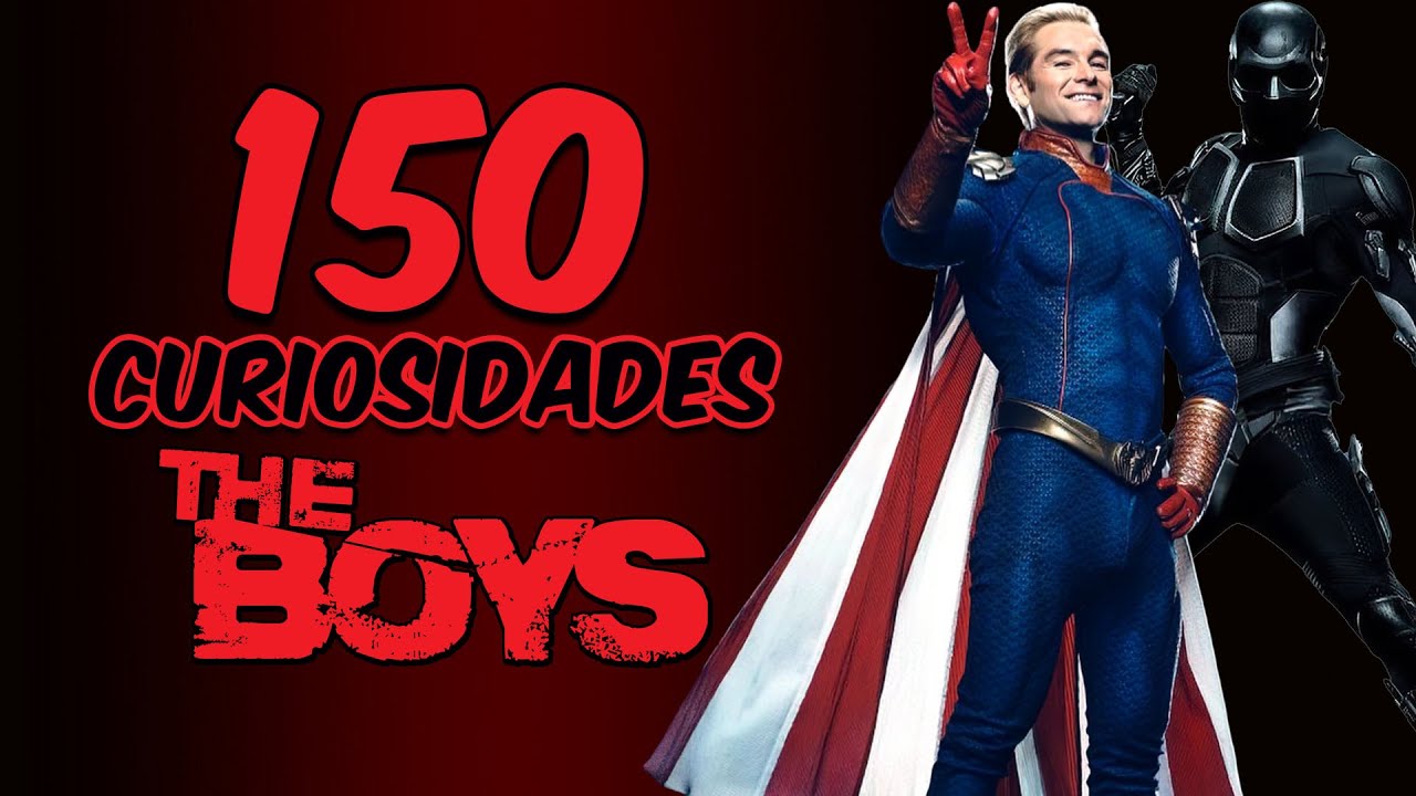 150 CURIOSIDADES DE THE BOYS QUE NUNCA OÍSTE
