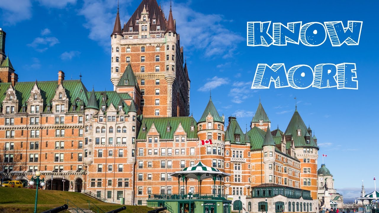 The Most Famous Hotel in Canada - Ch&acirc;teau Frontenac - World Landmarks - Canadian History - Travel