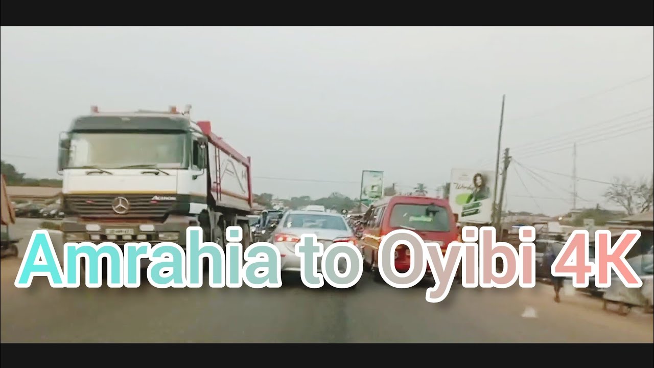 Amrahia to Oyibi (R-40 Adenta - Dodowa Road) 4K EDV #afroafricavideo #ezzybossafrica
