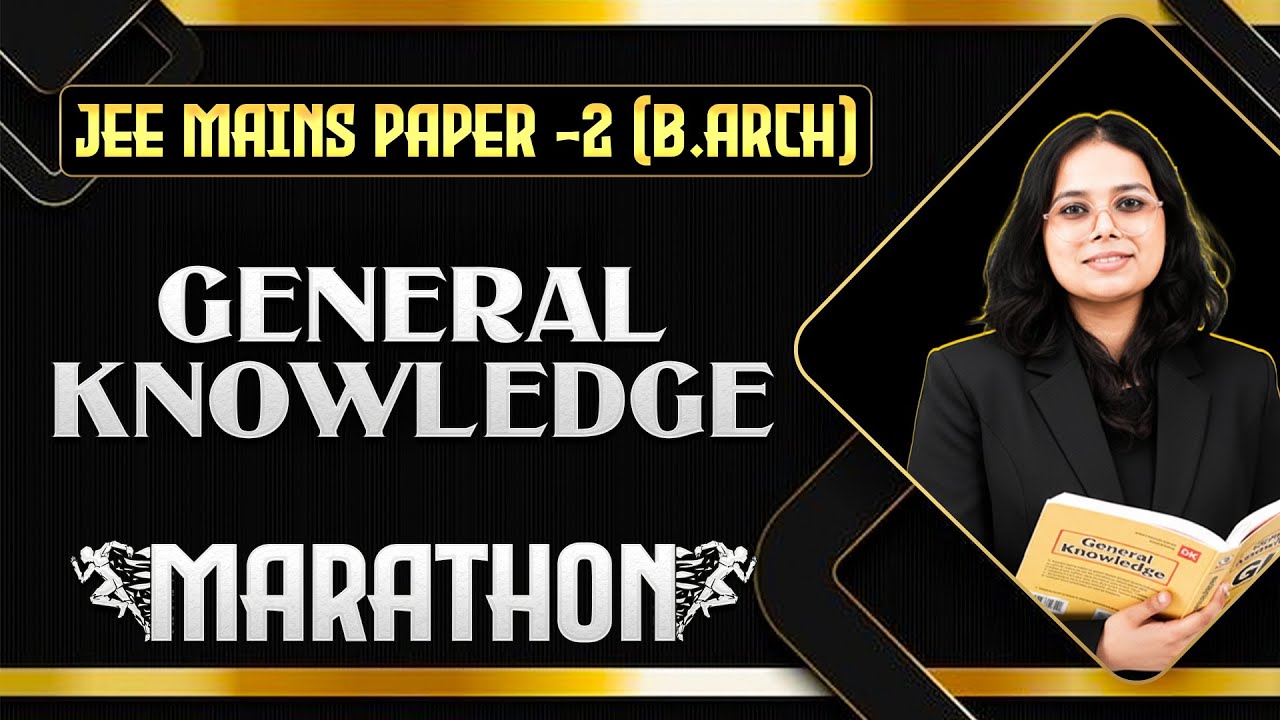JEE Mains Paper 2 (B.Arch) General Knowledge Marathon | MCQs + PYQs + Most Important Topics
