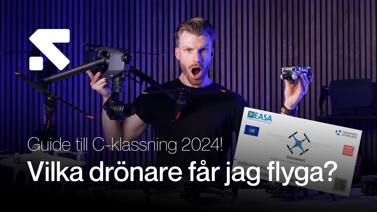 C-klassning av dr&ouml;nare - Allt du beh&ouml;ver veta inf&ouml;r 2025!