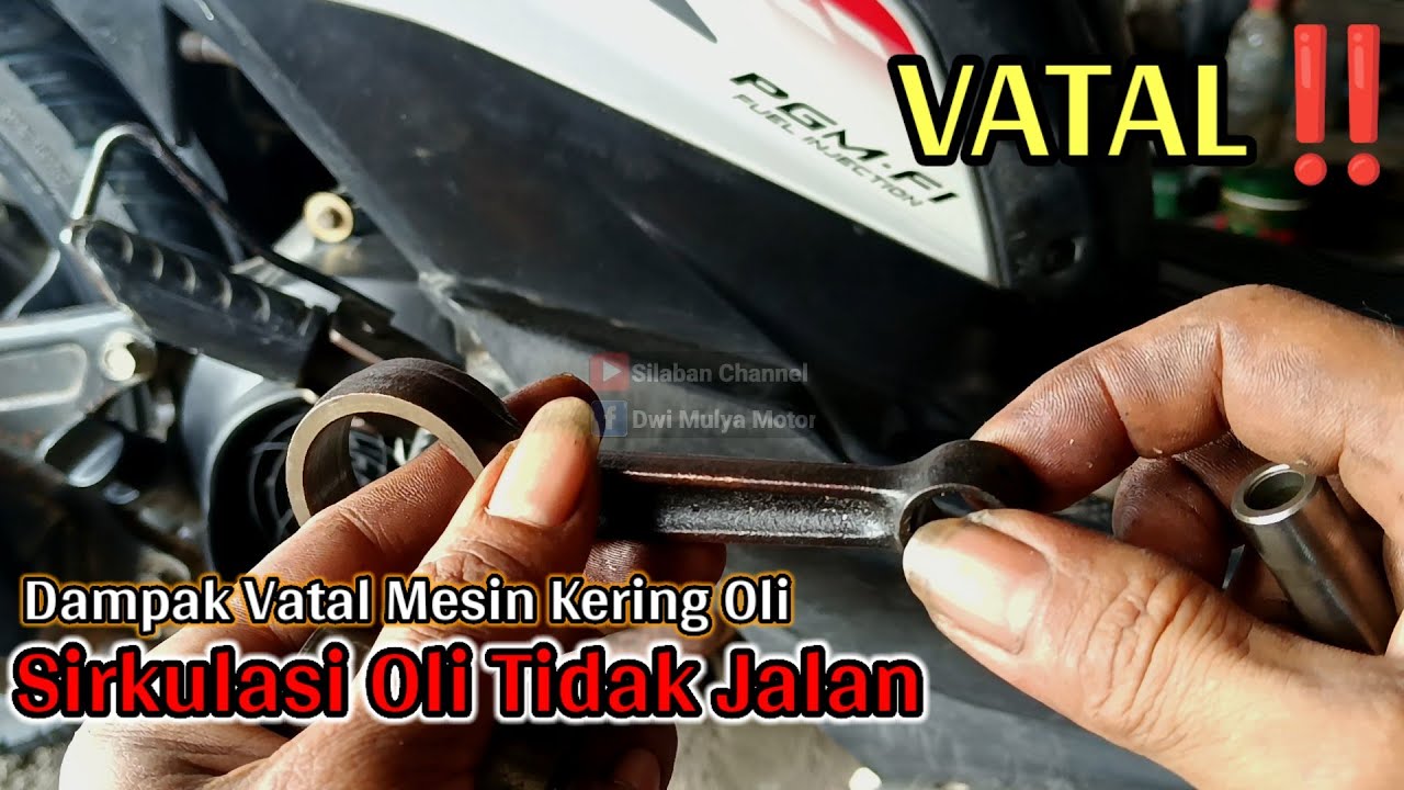 RESIKO VATAL ‼️ Saat Mesin Kekeringan Oli/Pelumasan Tidak Bersirkulasi