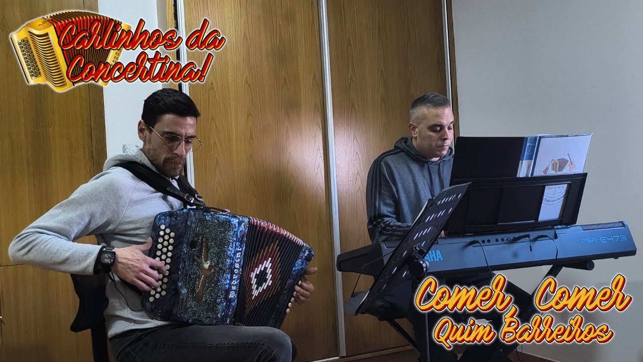 Comer, Comer de Quim Barreiros - Carlinhos da Concertina com o seu amigo Pedro!