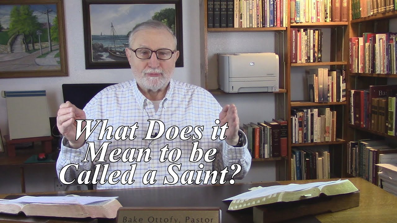 What Does it Mean “Called to be Saints?” Romans 1:5-10. (#2)