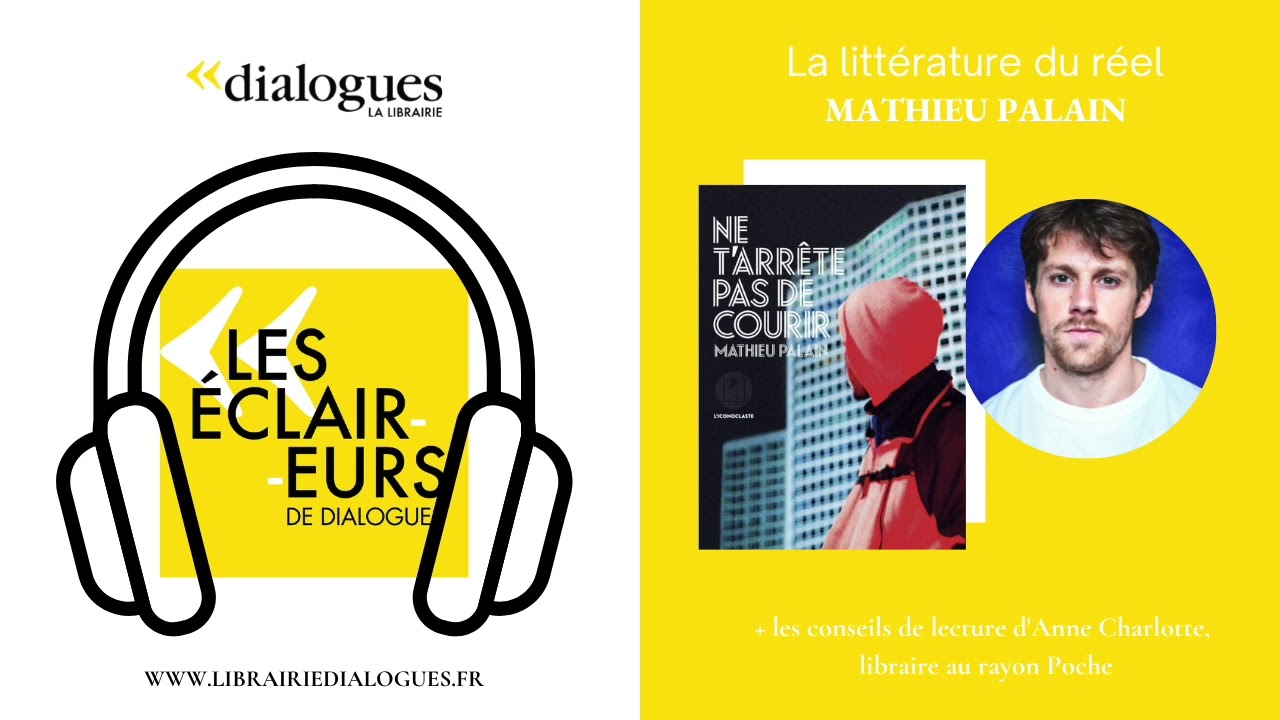 Podcast - La littérature du réel avec Mathieu Palain