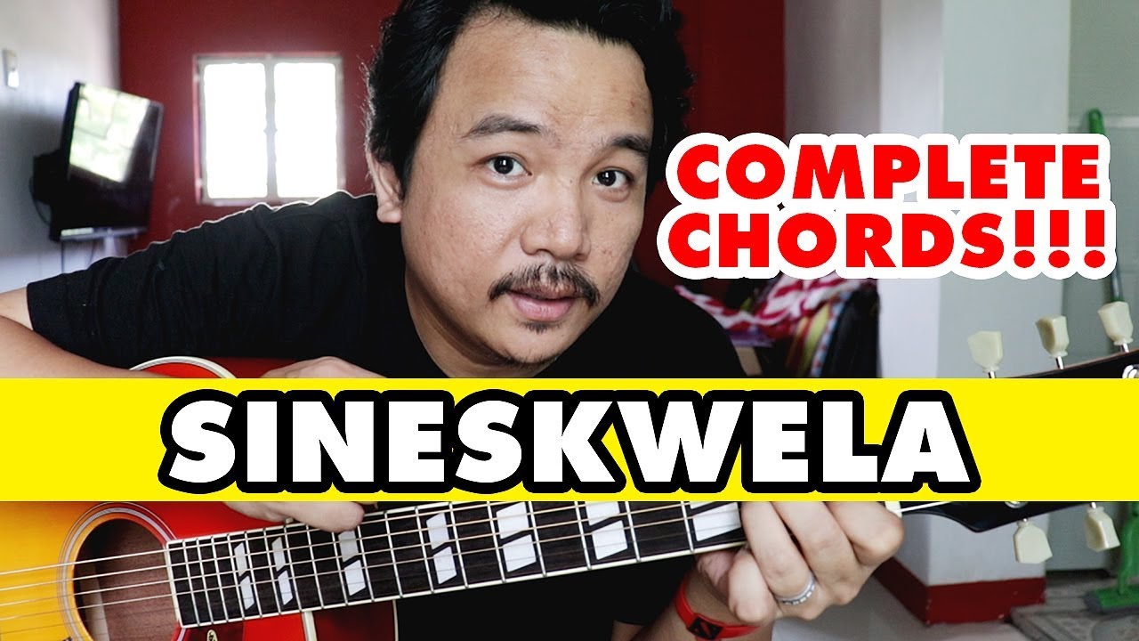SINESKWELA COMPLETE CHORDS