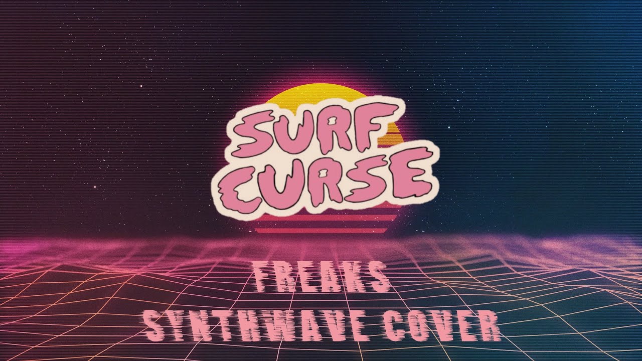 Surf Curse - Freaks (Synthwave Cover) - Arzovsky