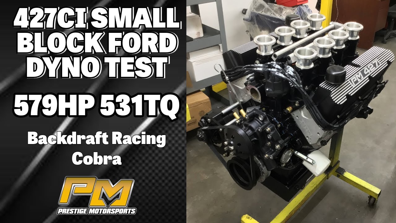 579HP Stack Injected 427 Ford Dyno Testing for Backdraft Racing Cobra at Prestige Motorsports
